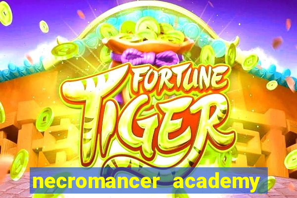 necromancer academy and the genius summoner 50